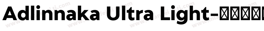 Adlinnaka Ultra Light字体转换